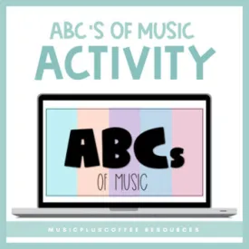 ABCs of Music Activity for Google Slides™ | Distance Learning